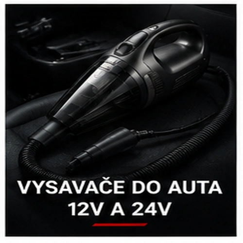 Vysavače do auta 12V a 24V
